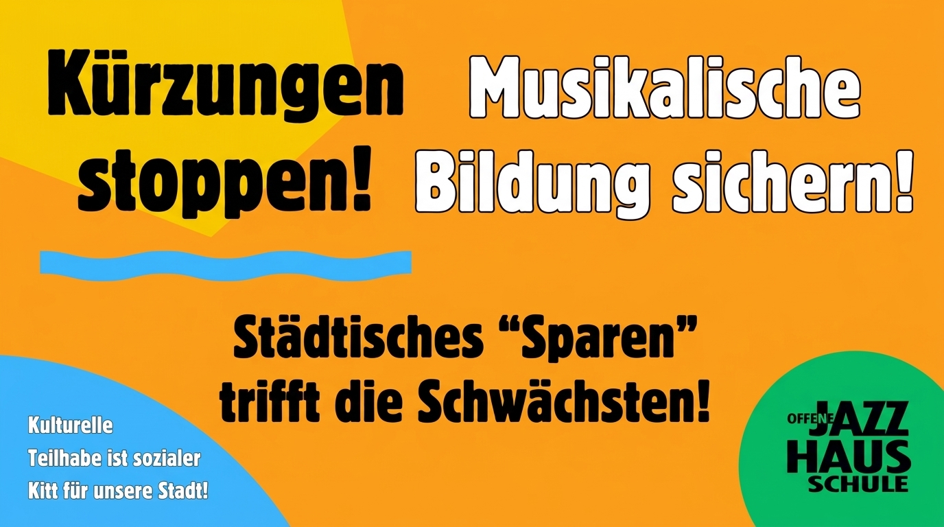 Kürzungen stoppen Musikalische Bildung sichern